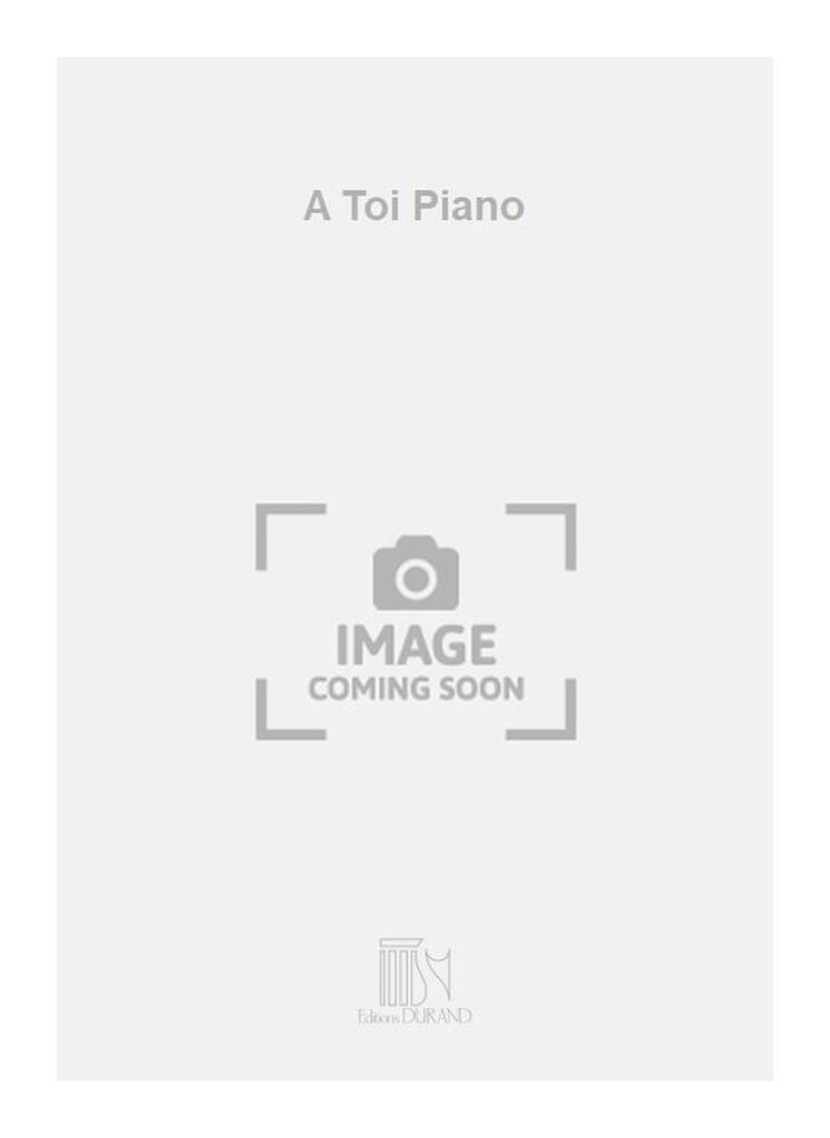 A Toi Piano